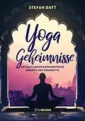 E-Book (epub) Yoga Geheimnisse von Stefan Datt