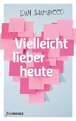 E-Book (epub) Vielleicht lieber heute von Dan Shambicco