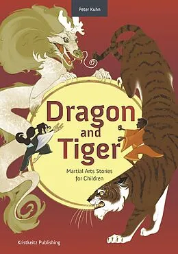 E-Book (epub) Dragon and Tiger von Peter Kuhn
