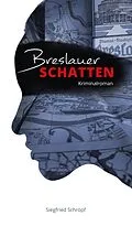 E-Book (epub) Breslauer Schatten von Siegfried Schröpf