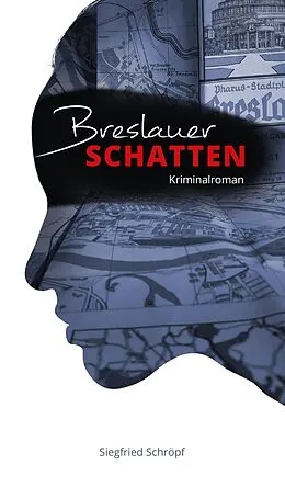 E-Book (epub) Breslauer Schatten von Siegfried Schröpf