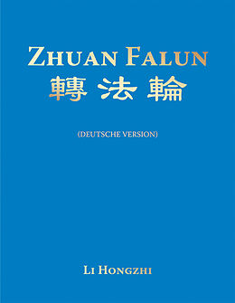 Kartonierter Einband Zhuan Falun (Deutsche Version) - Ausgabe 2019 A6 von Hongzhi Li