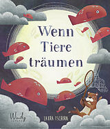 Fester Einband Wenn Tiere träumen von Laura Tschorn