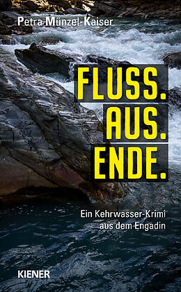 Kartonierter Einband Fluss.Aus.Ende von Petra Münzel-Kaiser