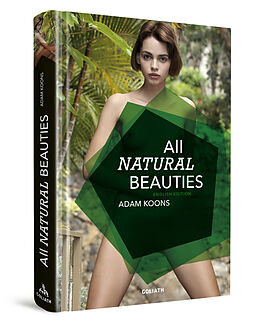 Fester Einband All Natural Beauties - English Edition von Adam Koons