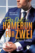 E-Book (epub) Fake Out - Homerun für zwei von Eden Finley