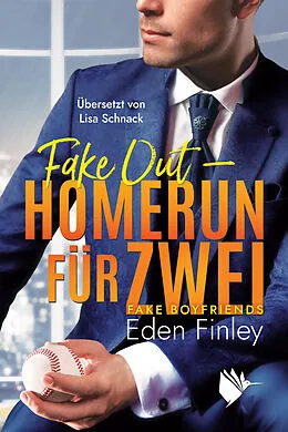 E-Book (epub) Fake Out - Homerun für zwei von Eden Finley