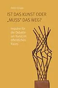 E-Book (pdf) Ist das Kunst oder "muss" das weg? von Anton Knapp