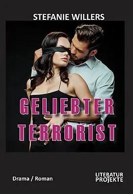 E-Book (epub) Geliebter Terrorist von Stefanie Willers