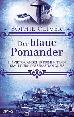E-Book (epub) Der blaue Pomander von Sophie Oliver
