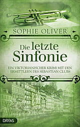 E-Book (epub) Die letzte Sinfonie von Sophie Oliver