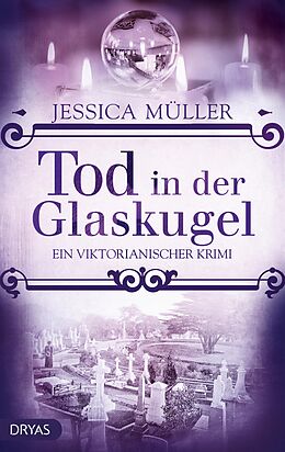E-Book (pdf) Tod in der Glaskugel von Jessica Müller