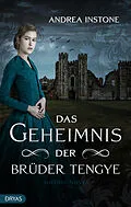 E-Book (epub) Das Geheimnis der Brüder Tengye von Andrea Instone