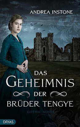 E-Book (pdf) Das Geheimnis der Brüder Tengye von Andrea Instone