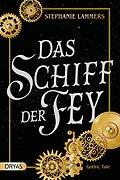 E-Book (epub) Das Schiff der Fey von Stephanie Lammers