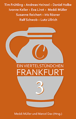 E-Book (epub) Ein Viertelstündchen Frankfurt  Band 3 von Meddi Müller, Iris Rösner, Andreas Heinzel