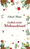 E-Book (epub) Endlich wieder Weihnachtszeit von Eckard Klages