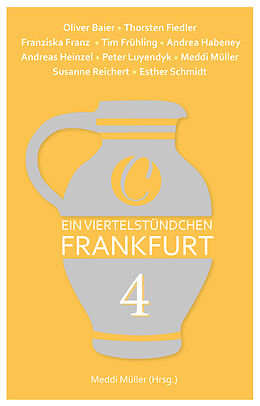 Kartonierter Einband Ein Viertelstündchen Frankfurt  Band 4 von 