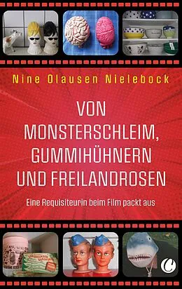 E-Book (epub) Von Monsterschleim, Gummihühnern und Freilandrosen von Nine Olausen Nielebock