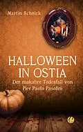 E-Book (epub) Halloween in Ostia von Martin Schnick