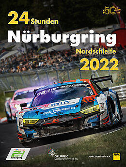 Kartonierter Einband 24 Stunden Nürburgring Nordschleife 2022 von 