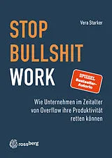 Kartonierter Einband Stop Bullshit Work von Vera Starker