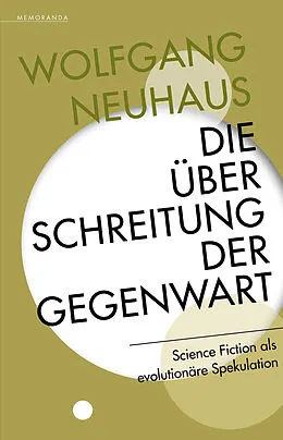E-Book (epub) Die Überschreitung der Gegenwart von Wolfgang Neuhaus