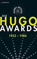 E-Book (epub) Die Hugo Awards 1953 - 1984 von Hardy Kettlitz