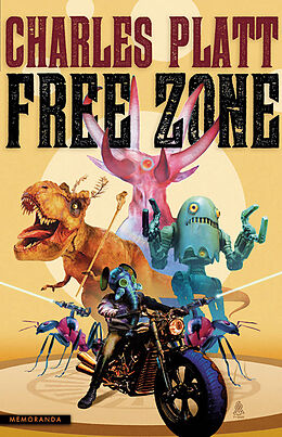 Kartonierter Einband Free Zone von Charles Platt