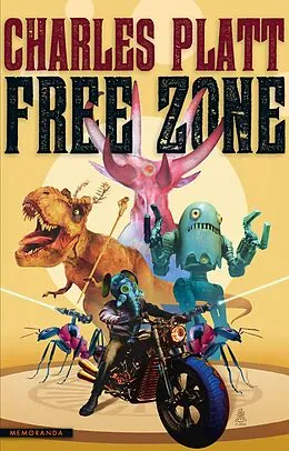 E-Book (epub) Free Zone von Charles Platt