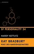 E-Book (epub) Ray Bradbury  Poet des Raketenzeitalters von Hardy Kettlitz