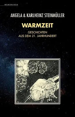 E-Book (epub) Warmzeit von Angela Steinmüller, Karlheinz Steinmüller