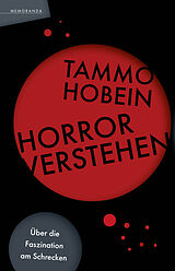 Kartonierter Einband Horror verstehen von Tammo Hobein