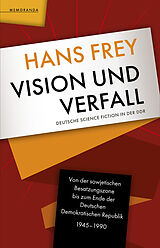 E-Book (epub) Vision und Verfall von Hans Frey