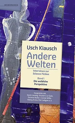 E-Book (epub) Andere Welten - Interviews zur Science Fiction - Band 1 von Usch Kiausch