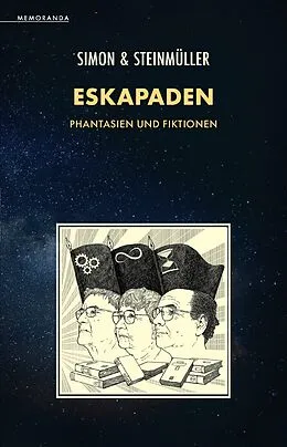 E-Book (epub) Eskapaden von Erik Simon, Angela Steinmüller, Karlheinz Steinmüller