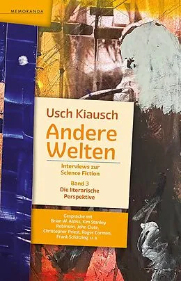 E-Book (epub) Andere Welten - Interviews zur Science Fiction - Band 3 von Usch Kiausch