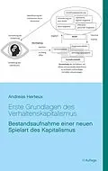 E-Book (epub) Erste Grundlagen des Verhaltenskapitalismus von Andreas Herteux