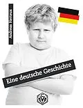 E-Book (epub) Eine deutsche Geschichte von Andreas Herteux