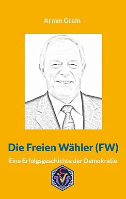E-Book (epub) Die Freien Wähler von Armin Grein