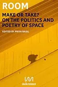 E-Book (epub) Room. Make or take? von Billy-Ray Belcourt, Besufekad, Intan Paramaditha