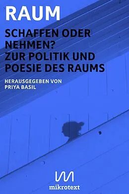 E-Book (epub) Raum. Schaffen oder nehmen? von Billy-Ray Belcourt, Besufekad, Intan Paramaditha