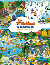 Pappband, unzerreissbar Maus Wimmelbuch - Durch das Jahr mit der Maus von 
