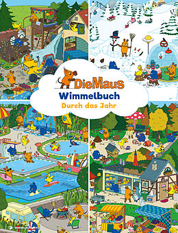 Pappband, unzerreissbar Maus Wimmelbuch - Durch das Jahr mit der Maus von 