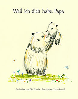 Fester Einband Weil ich dich habe, Papa von Kobi Yamada