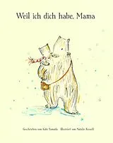 Fester Einband Weil ich dich habe, Mama von Kobi Yamada