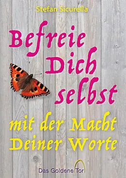 E-Book (epub) Befreie Dich selbst mit der Macht Deiner Worte von Stefan Sicurella