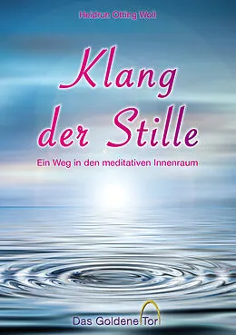 E-Book (epub) Klang der Stille von Heidrun Otting Woll