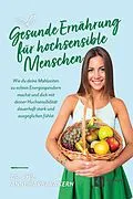 E-Book (epub) Gesunde Ernährung für hochsensible Menschen von Dr. phil. Anne-Barbara Kern