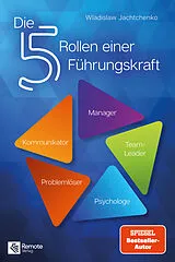 Kartonierter Einband Die 5 Rollen einer Führungskraft von Wladislaw Jachtchenko